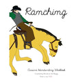 Ranching: Cursive Handwriting Workbook