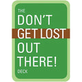THE DON'T GET LOST DECK